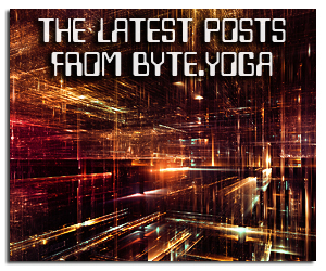 The Latest Posts from Byte.Yoga