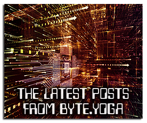 The Latest Posts from Byte.Yoga