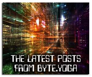 The Latest Posts from Byte.Yoga